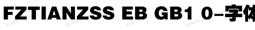 FZTIANZSS EB GB1 0字体转换